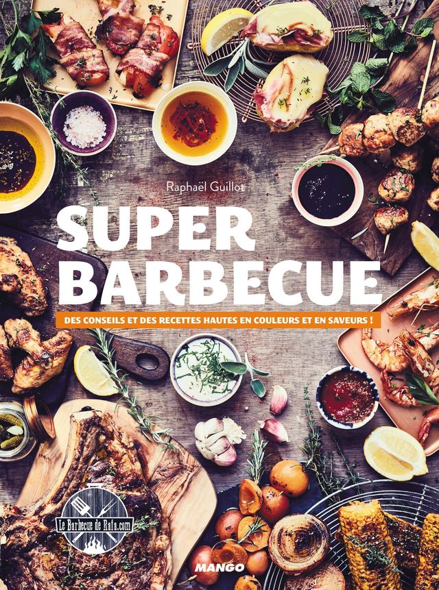 Super Barbecue par Raphaël Guillot, Mango Éditions