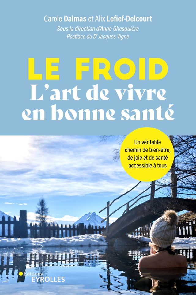 Le froid, l'art de vivre en bonne santé - éditions Eyrolles